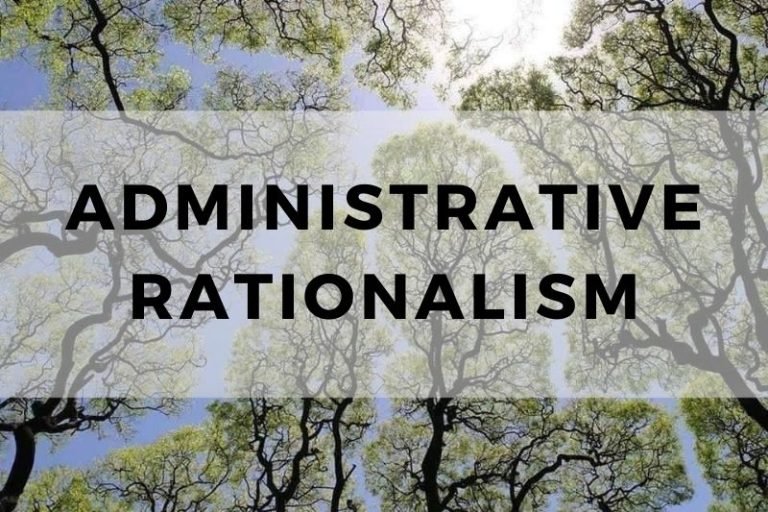 Understanding Administrative Rationalism in Modern Governance