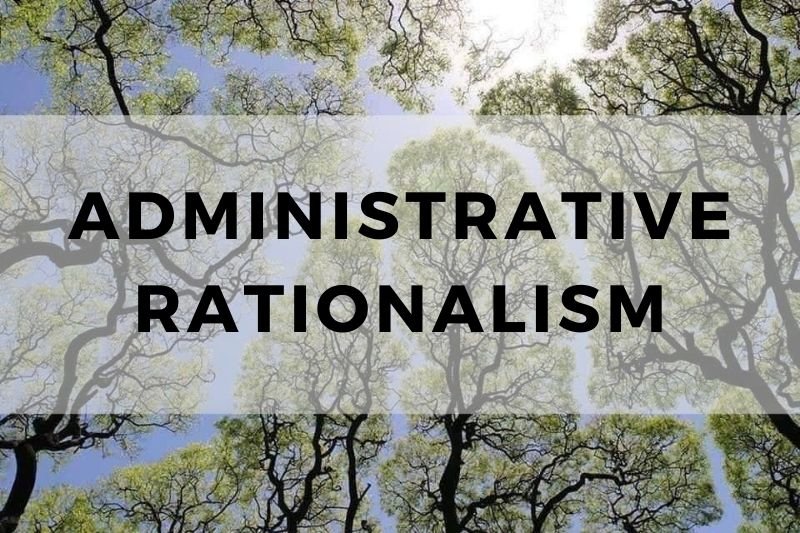 Administrative Rationalism