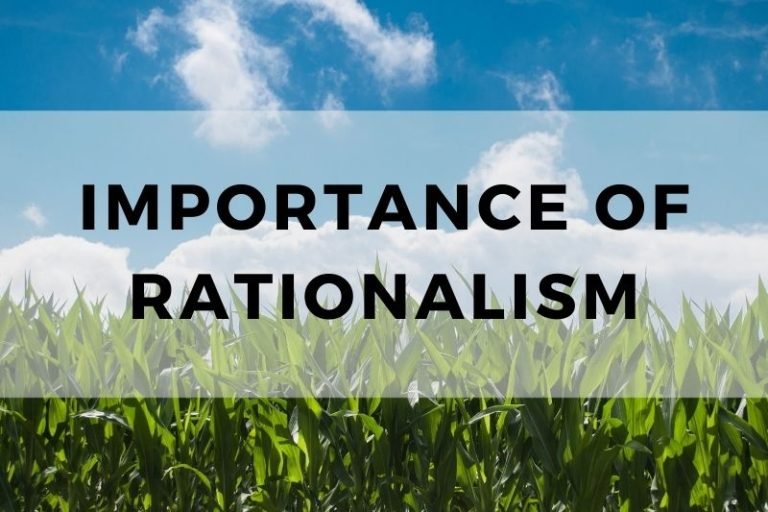 The Importance of Rationalism in Modern Thought
