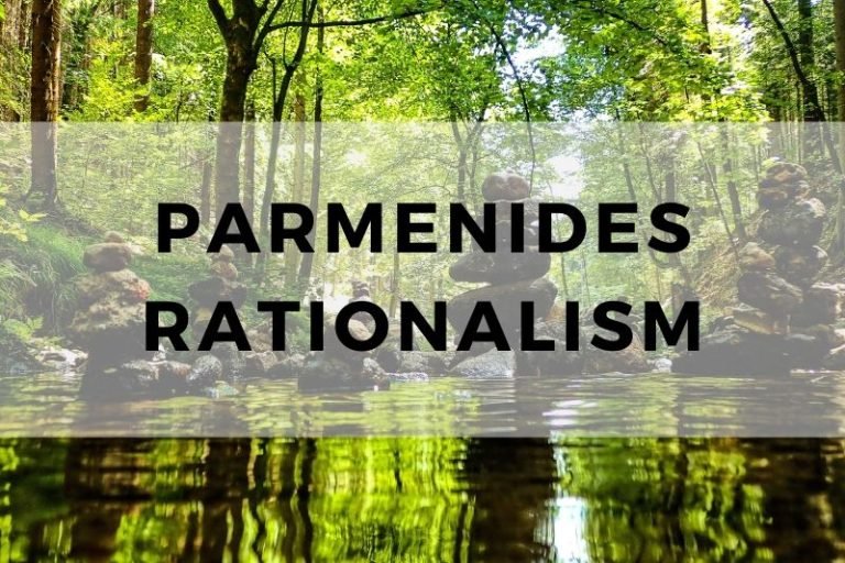 Reality and Reason: Understanding Parmenides’ Rationalism