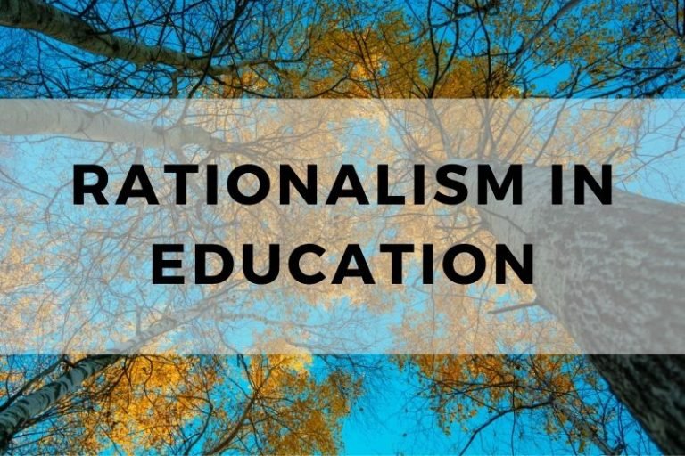 Rationalism in Education and Its Impact on Learning