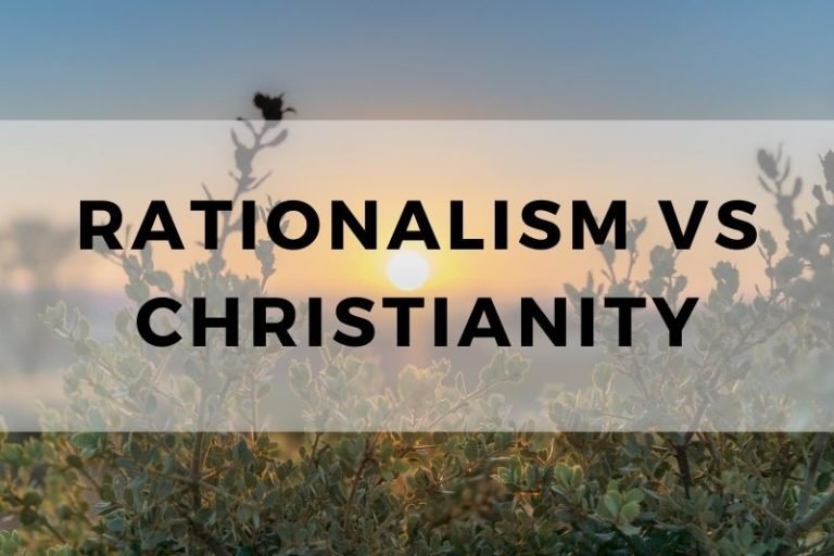 Rationalism vs Christianity:  The Philosophical Divide