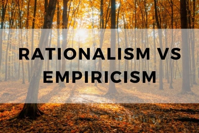 Rationalism vs Empiricism: Analyzing a Battle of Ideas