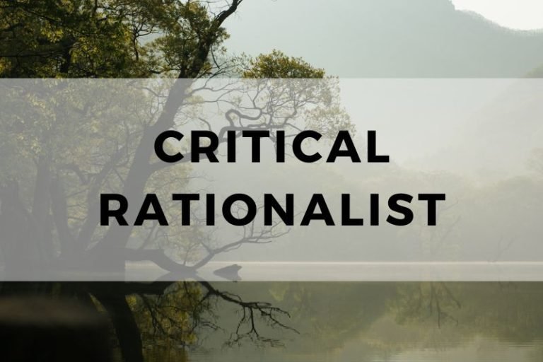 Understanding the Characteristics of a Critical Rationalist