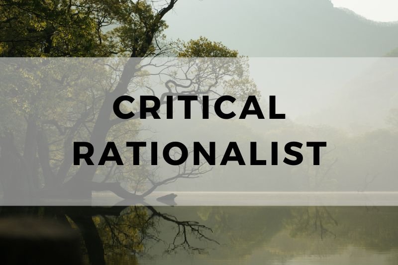 Critical Rationalist