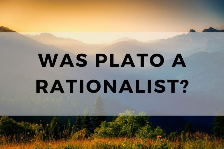 Was Plato a Rationalist? Yes (Here’s Why)