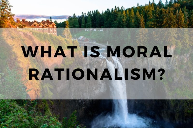 What Is Moral Rationalism