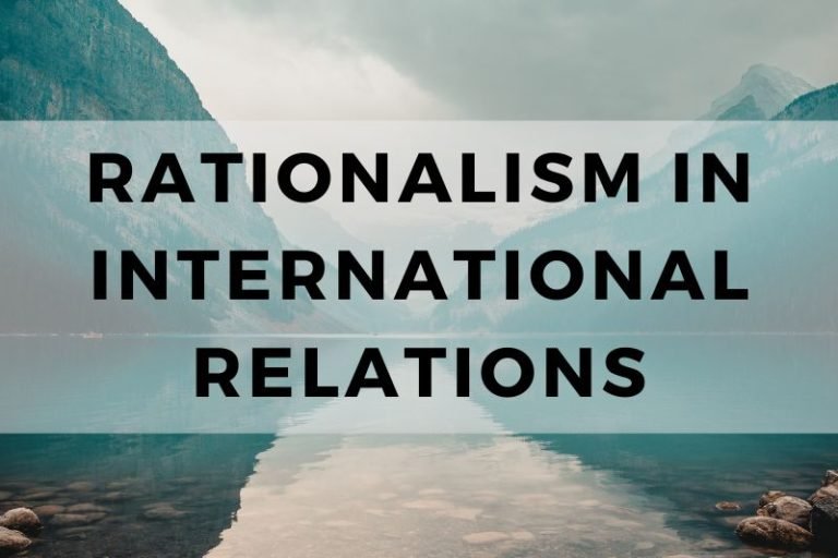 A Look at Rationalism in International Relations