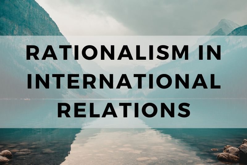 Rationalism in International Relations