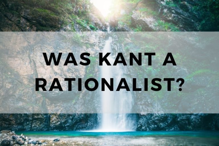 Was Kant a Rationalist? or Empiricist? Or Something Else?